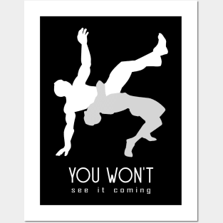 you won't see it coming Posters and Art